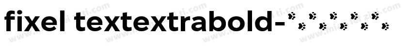 fixel textextrabold字体转换